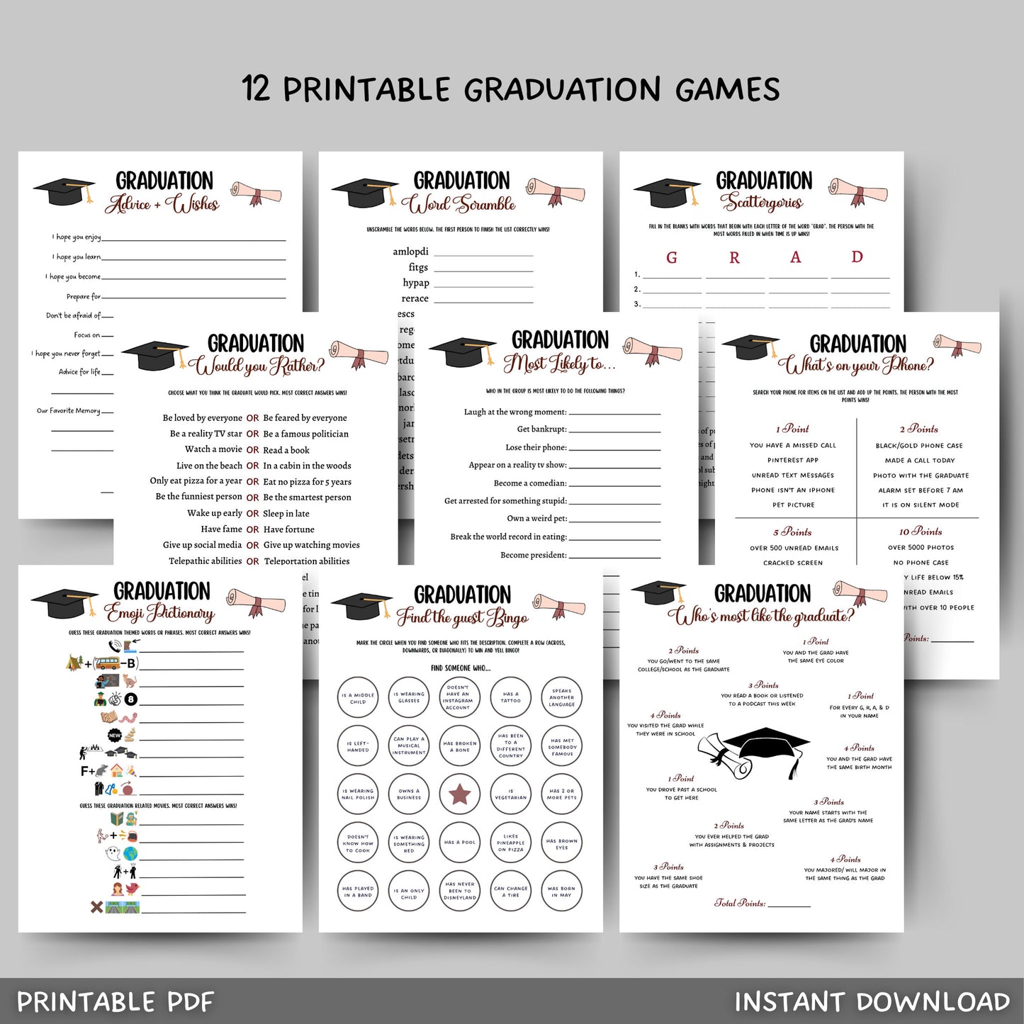 Purchase includes 12 printable graduation party games like emoji pictionary, who is most like the graduate, would you rather, advice and wishes for the grad, what&#39;s on your phone, scattergories, and much more! Simply, download, print, and use!